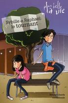 Couverture du livre « Raphaël et Sibylle ; le tournant » de Lhardy/Vivilablonde aux éditions Le Tigre Bleu