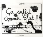 Couverture du livre « Ca suffit comme chat ! » de Dobritz aux éditions Bruno Leprince
