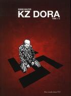 Couverture du livre « KZ Dora t.1 » de Robin Walter aux éditions Des Ronds Dans L'o