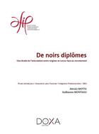 Couverture du livre « De noirs diplomés : une étude de l'articulation entre origines et cursus face au recrutement » de  aux éditions La Doxa