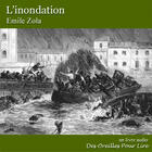 Couverture du livre « L'inondation » de Émile Zola aux éditions Des Oreilles Pour Lire