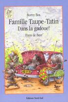 Couverture du livre « La Famille Taupe Tatin Dans La Gadoue » de Hans De Beer aux éditions Nord-sud