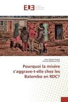 Couverture du livre « Pourquoi la misere s'aggrave-t-elle chez les batembo en rdc? » de Obedi Kisoho Henri aux éditions Editions Universitaires Europeennes