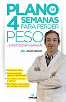 Couverture du livre « Plano de 4 semanas para perder peso » de Dr. Joao Bravo aux éditions Nucafe