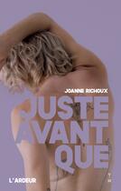 Couverture du livre « Juste avant que » de Joanne Richoux aux éditions Editions Thierry Magnier