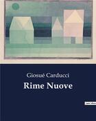 Couverture du livre « Rime Nuove » de Giosue Carducci aux éditions Culturea