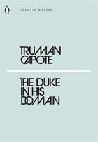 Couverture du livre « Truman capote the duke in his domain » de Truman Capote aux éditions Penguin Uk