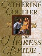 Couverture du livre « The Heiress Bride » de Catherine Coulter aux éditions Penguin Group Us