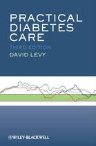 Couverture du livre « Practical Diabetes Care » de David Levy aux éditions Wiley-blackwell