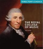Couverture du livre « The royal college of music » de Colin Lawson aux éditions Scala Gb