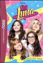 Couverture du livre « Soy Luna t.18 ; une surprise pour Juliana » de Disney aux éditions Hachette Jeunesse