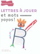 Couverture du livre « Lettres A Jouer Et Mots Yoyos » de Sandrine Rondard aux éditions Dessain Et Tolra