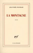 Couverture du livre « La montagne » de Jean-Noel Pancrazi aux éditions Gallimard