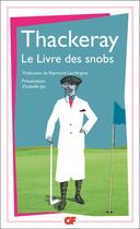 Couverture du livre « Le livre des snobs » de William Makepeace Thackeray aux éditions Flammarion