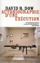 Couverture du livre « Autobiographie d'une exécution » de David R. Dow aux éditions Flammarion
