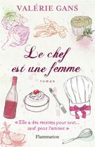 Couverture du livre « Le chef est une femme » de Valerie Gans aux éditions Flammarion