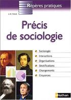 Couverture du livre « Precis de sociologie - reperes pratiques n43 » de Jean-Michel Morin aux éditions Nathan