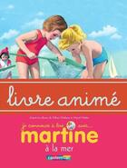 Couverture du livre « Martine t.21 ; Martine à la mer » de Delahaye Gilbert et Marlier Marcel aux éditions Casterman