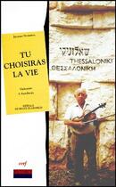 Couverture du livre « Tu choisiras la vie ; violoniste a Auschwitz » de Stroumsa J aux éditions Cerf