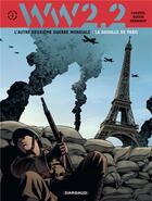 Couverture du livre « WW 2.2 Tome 1 ; la bataille de Paris » de Eric Henninot et David Chauvel et Herve Boivin aux éditions Dargaud