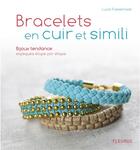 Couverture du livre « Bracelets en cuir et simili » de Lucie Fossemalle aux éditions Fleurus