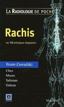 Couverture du livre « Radiologie en poche : rachis, les 100 principaux diagnostics » de Pradel Jean-Luc aux éditions Maloine