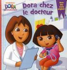 Couverture du livre « Dora chez le docteur » de  aux éditions Albin Michel Jeunesse