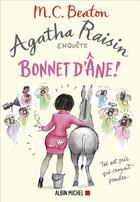 Couverture du livre « Agatha Raisin enquête Tome 30 : bonnet d'âne ! » de M.C. Beaton aux éditions Albin Michel