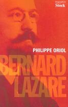 Couverture du livre « Bernard Lazare » de Oriol Philippe aux éditions Stock