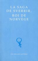 Couverture du livre « La saga de Sverrir, roi de Norvège » de Karl Jonsson aux éditions Belles Lettres