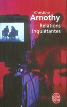 Couverture du livre « Relations inquiétantes » de Christine Arnothy aux éditions Le Livre De Poche