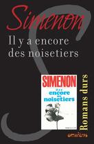 Couverture du livre « Il y a encore des noisetiers » de Georges Simenon aux éditions Omnibus