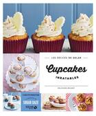 Couverture du livre « LES DELICES DE SOLAR ; cupcakes inratables » de Delphine Brunet aux éditions Solar