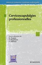 Couverture du livre « Cervicoscapulalgies professionnelles » de  aux éditions Elsevier-masson