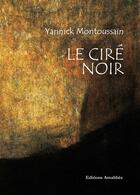 Couverture du livre « Le ciré noir » de Yannick Moutoussain aux éditions Amalthee