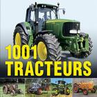 Couverture du livre « 1001 tracteurs » de  aux éditions Terres Editions