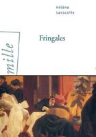 Couverture du livre « Fringales » de Helene Lanscotte aux éditions Arlea