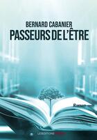 Couverture du livre « Passeurs de l'être » de Bernard Cabanier aux éditions Ovadia