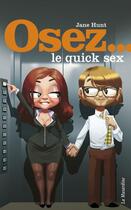 Couverture du livre « Le quick sex » de Jane Hunt aux éditions La Musardine