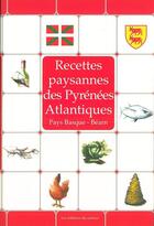 Couverture du livre « RECETTES PAYSANNES ; recettes paysannes des Pyrénées Atlantiques » de  aux éditions Du Curieux