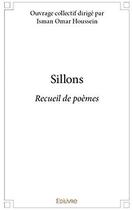 Couverture du livre « Sillons » de Isman Omar Houssein aux éditions Edilivre