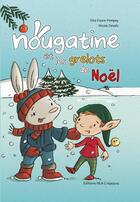 Couverture du livre « Nougatine et les grelots de Noël » de Nicole Devals et Elsa Faure-Pompey aux éditions Nla Creations