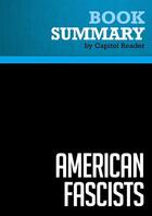 Couverture du livre « Summary: American Fascists : Review and Analysis of Chris Hedges's Book » de Businessnews Publishing aux éditions Political Book Summaries