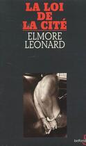 Couverture du livre « Loi de la cite » de Elmore Leonard aux éditions Belfond
