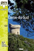 Couverture du livre « 30 balades à pied en Corse du sud » de Laurent Chabot aux éditions Glenat