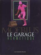 Couverture du livre « Le garage hermetique » de Moebius aux éditions Humanoides Associes