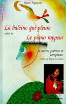 Couverture du livre « Baleine qui pleure ; le piano rappeur » de Quoc Nguyen aux éditions L'harmattan