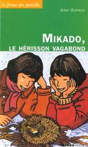 Couverture du livre « Mikado le herisson vagabond » de Oldfield Jenny aux éditions Mango