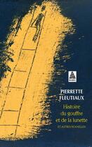 Couverture du livre « Histoire du gouffre et de la lunette » de Pierrette Fleutiaux aux éditions Actes Sud