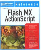 Couverture du livre « Flash Mx Actionscript » de Carlo Blatz aux éditions Micro Application